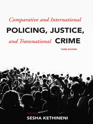 cover image of Comparative and International Policing, Justice, and Transnational Crime